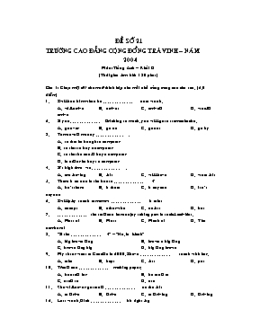 Đề thi tuyển sinh Cao đẳng Cộng đồng Trà Vinh môn Tiếng Anh Khối D năm 2004